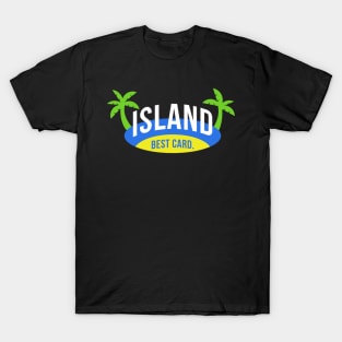 Island Best Card T-Shirt